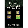 Utilizing RPG Maker VX Ace Lite