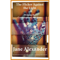 The Flicker Against the Light and Writing the Contemporary Uncanny