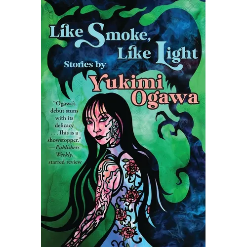 Like Smoke, Like Light: Stories