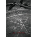 Wooing the Echo