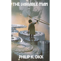 The Variable Man: A Positronic Book