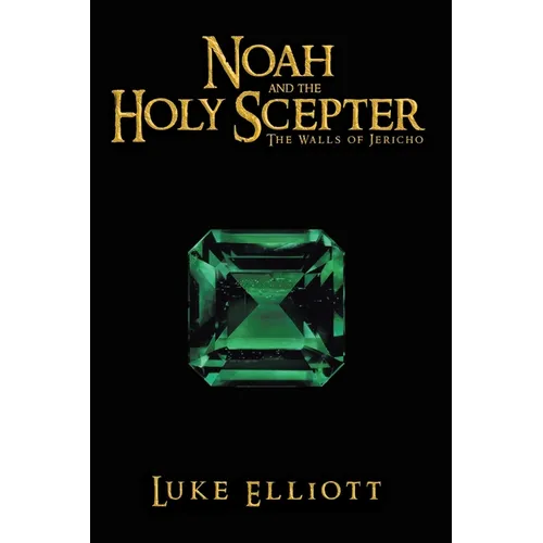 Noah and the Holy Scepter: The Walls of Jericho - Paperback