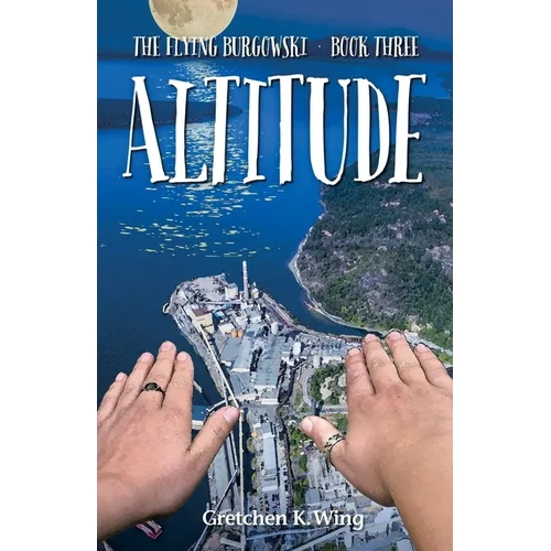 Altitude: The Flying Burgowski Book Three