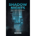 Shadow Nights Arc I: Into the Shadows