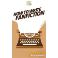 How to Write Fanfiction