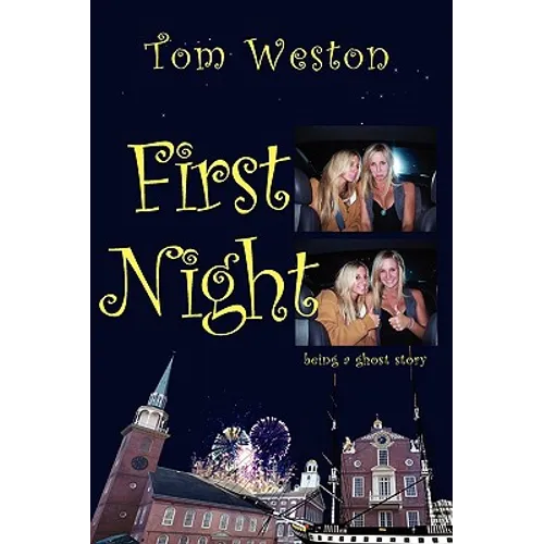 First Night: Being a ghost story