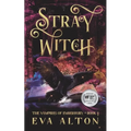 Stray Witch: A Paranormal Vampire Romance and Urban Fantasy Novel