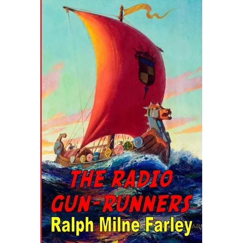 The Radio Gun-Runners