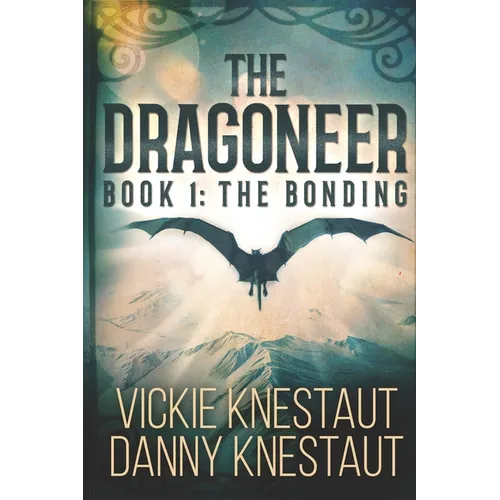The Dragoneer: Book 1: The Bonding