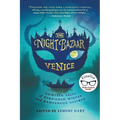 The Night Bazaar: Venice