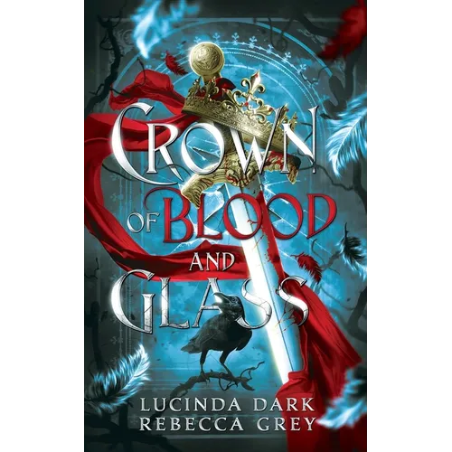 Crown of Blood and Glass