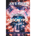 Phantom of Apocalypse: A Dystopian novel