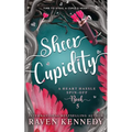 Sheer Cupidity: A Standalone Cupidity Romance