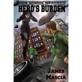 High School Heroes IV: Hero's Burden