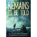 Remains to be Told: Dark Tales of Aotearoa