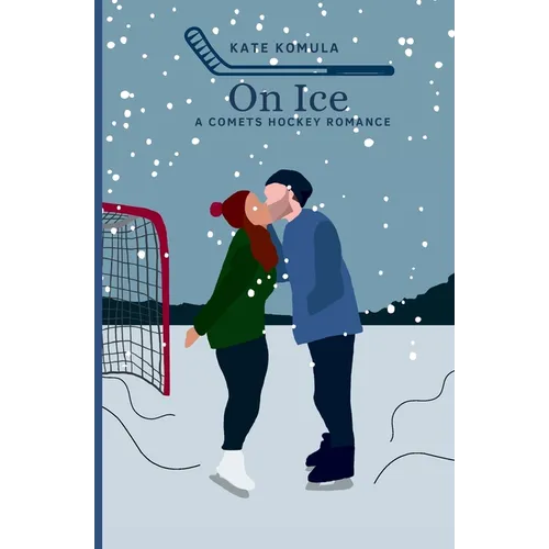 On Ice: A Comets Hockey Romance