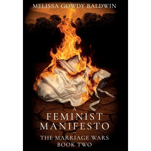 A Feminist Manifesto: The Marriage Wars
