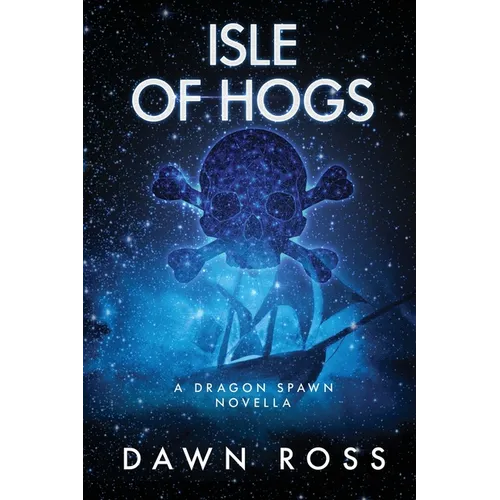 Isle of Hogs: A Novella: Book 3.5