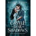 Castle of Dusk and Shadows