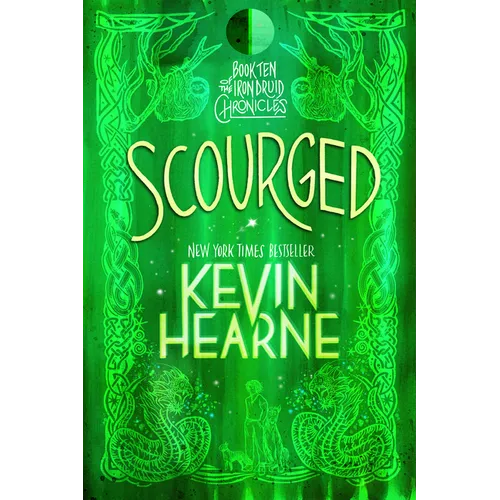 Scourged: Book Ten of the Iron Druid Chronicles