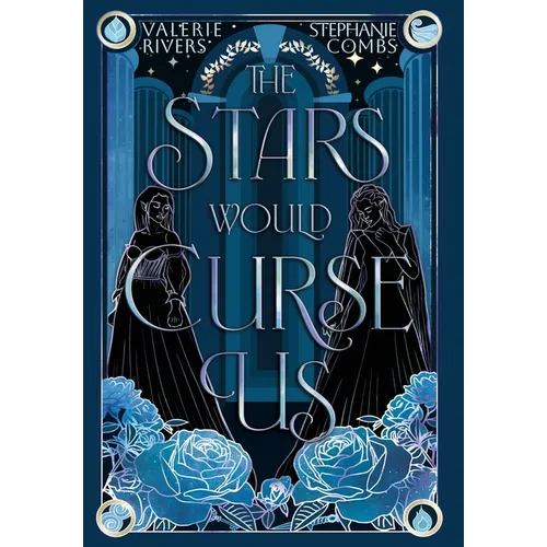 The Stars Would Curse Us
