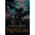 Supernatural Cryptids: Return of the Nephilim