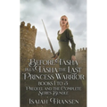 Before Tasha Plus Tasha The Last Princess Warrior Books 1 To 3 Prequel And The Complete Series Bundle
