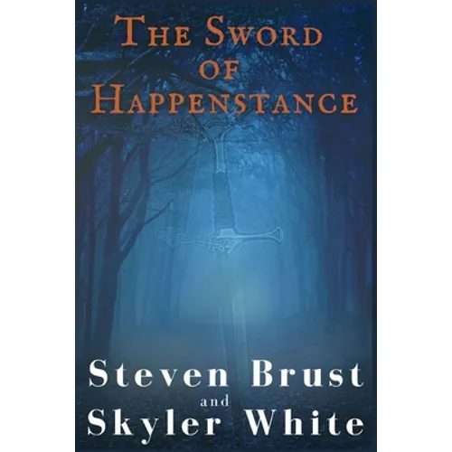 The Sword Of Happenstance