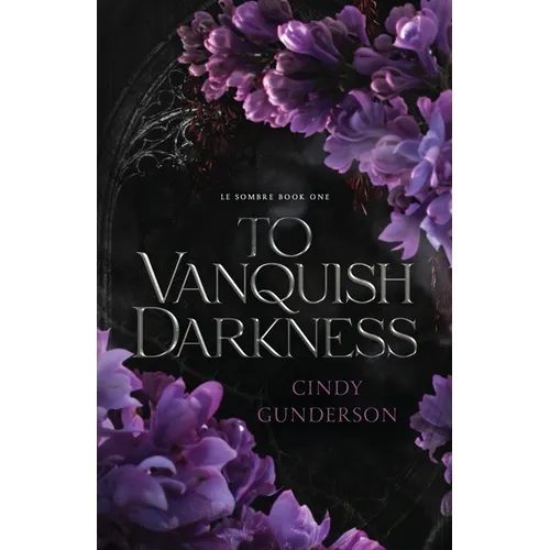 To Vanquish Darkness