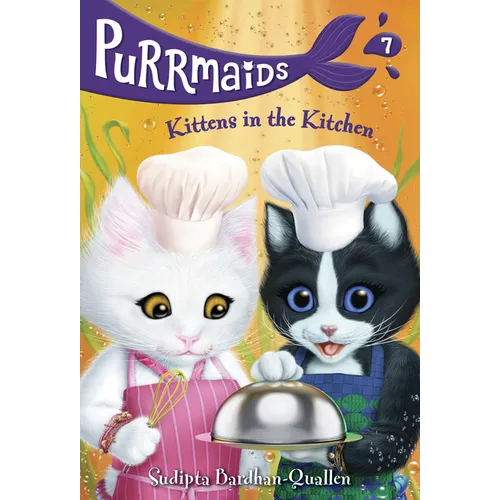 Purrmaids #7: Kittens in the Kitchen