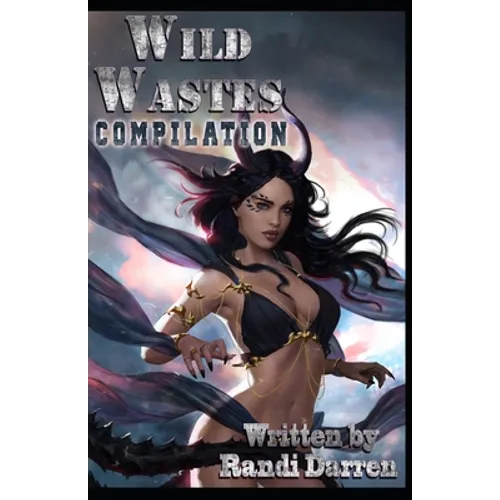 Wild Wastes: Compilation: Yosemite's Founding (Books 1-3)