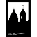 Last Men in London (Paperback)