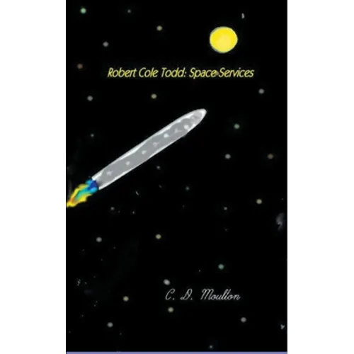 Robert Cole Todd . Space Services
