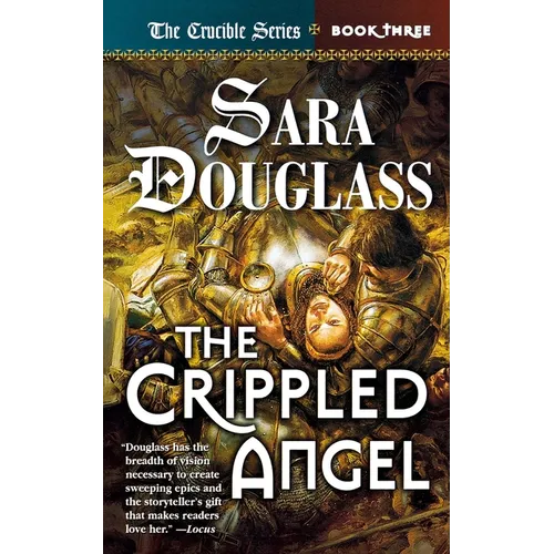 The Crippled Angel: Book Three of 'The Crucible'