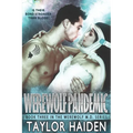 Werewolf Pandemic: A Shifter Paranormal Romance