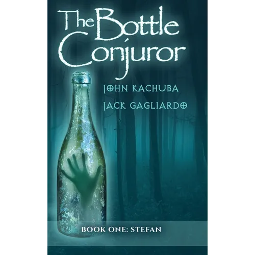 The Bottle Conjuror: Book 1 - Stefan