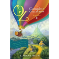 Oz, the Complete Collection, Volume 1: The Wonderful Wizard of Oz; The Marvelous Land of Oz; Ozma of Oz