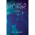 In Just A Blink: The Discovery: Book One