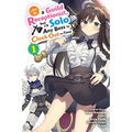 I May Be a Guild Receptionist, But I'll Solo Any Boss to Clock Out on Time, Vol. 1 (Manga)