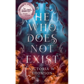He Who Does Not Exist