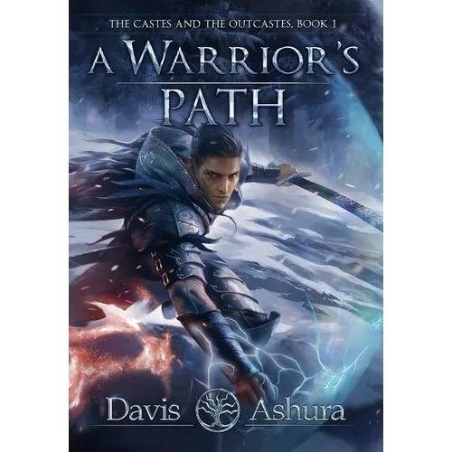 A Warrior's Path: The Castes and the OutCastes, Book 1