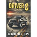 Driver 8: A Post-Apocalyptic Novel