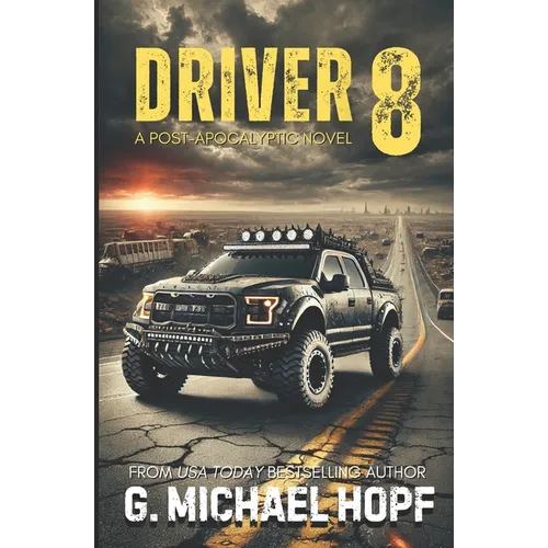 Driver 8: A Post-Apocalyptic Novel
