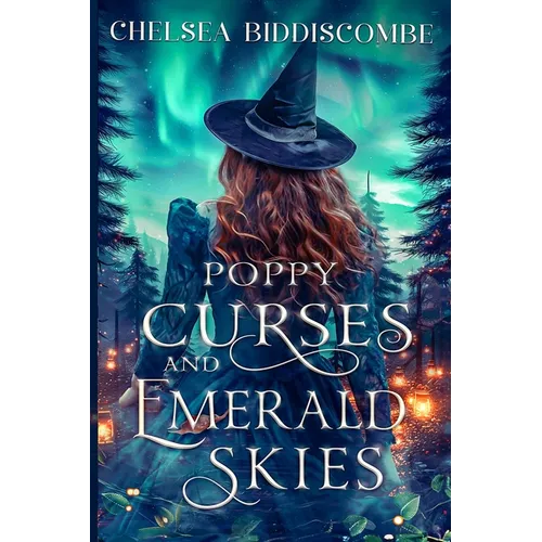 Poppy Curses and Emerald Skies