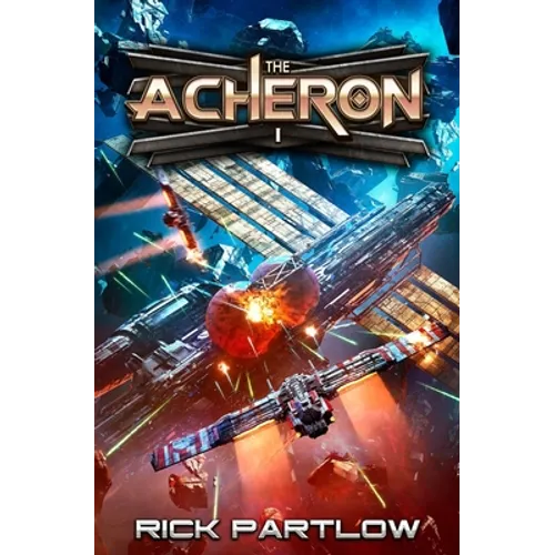 The Acheron: A Military Sci-Fi Series