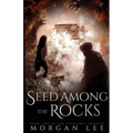 Seed Among the Rocks
