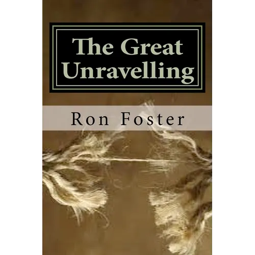 The Great Unraveling: A Preppers Perspective