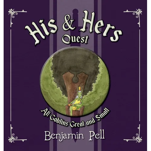 His & Hers Quest: All Goblins Great and Small