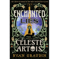 The Enchanted Lies of Céleste Artois