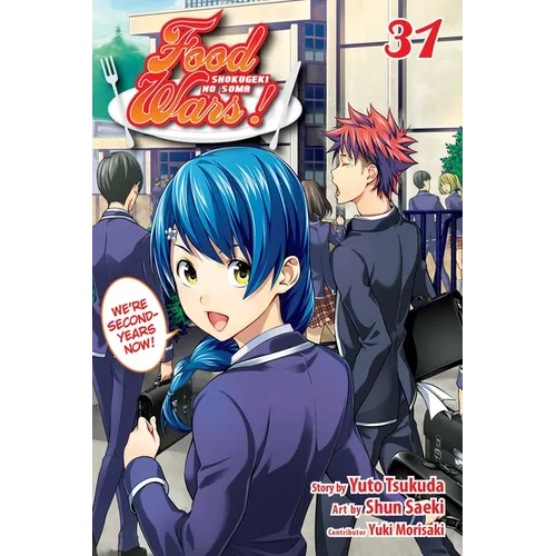 Food Wars!: Shokugeki No Soma, Vol. 31: The New Totsuki Institute